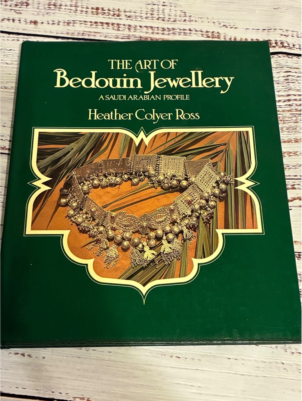 The Art of Bedouin Jewellery by Heather Colyer Ross